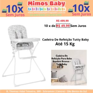 Cadeira De Refeição Alimentação Tutty Baby  Bambini Até 15 Kg Branca